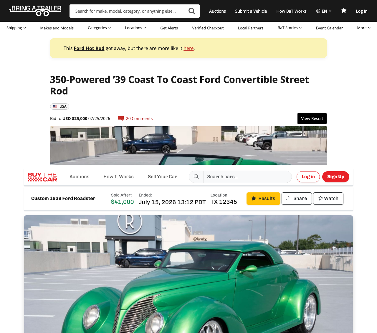 1939 Ford roadster: Bring a Trailer bid to $25,000 on July 25, 2026 (top); BuyTheCar sold after at $41,000 (bottom)